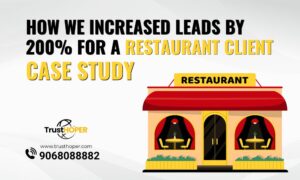 How We Increased Leads by 200% for a Restaurant Client